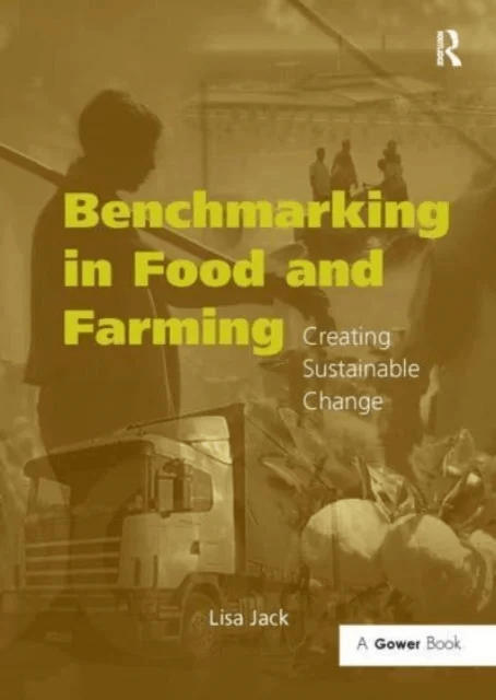 Benchmarking in Food and Farming av Lisa Jack