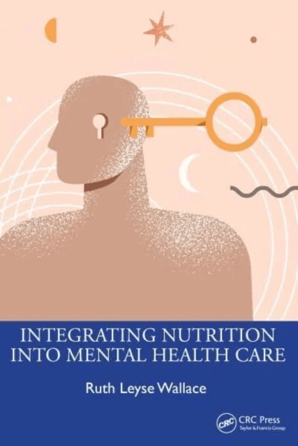 Integrating Nutrition Into Mental Health Care av Ruth Leyse Wallace