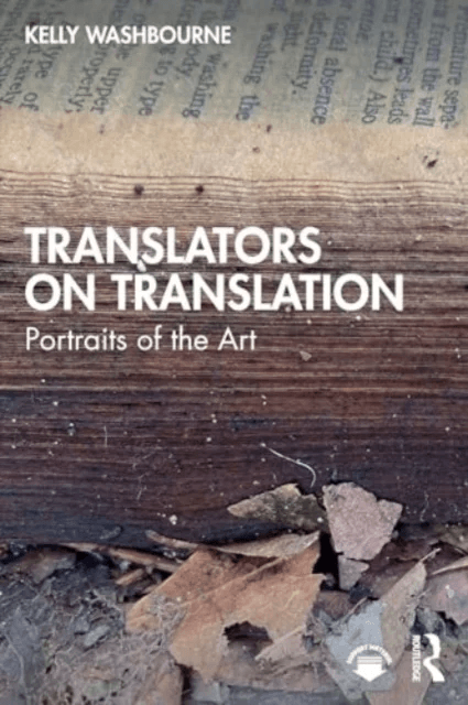 Translators on Translation av Kelly Washbourne