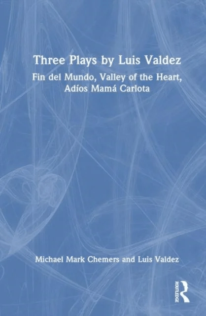 Three Plays by Luis Valdez av Luis Valdez