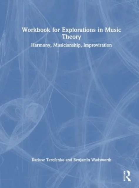 Workbook for Explorations in Music Theory av Dariusz Terefenko, Benjamin Wadsworth