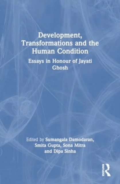 Development, Transformations and the Human Condition