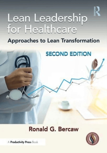 Lean Leadership for Healthcare av Ronald G. Bercaw