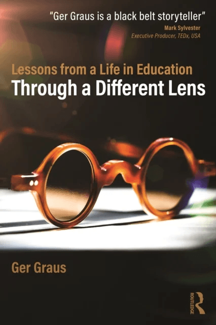 Through a Different Lens: Lessons from a Life in Education av Ger Graus