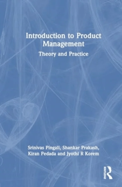 Product Management in the Digital Era av Srinivas (Indian Institute of Management India.) Pingali, Shankar (Indian Institute of Management Udaipur Ind