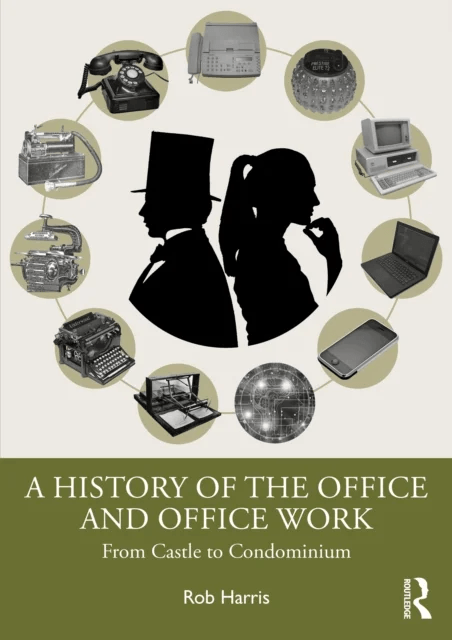 A History of the Office and Office Work av Rob Harris