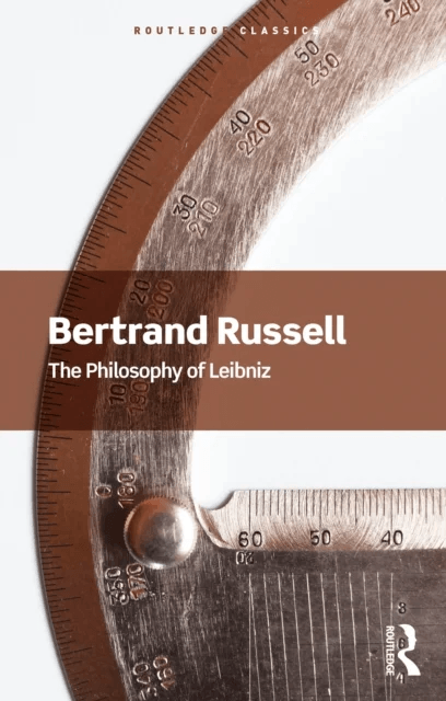 The Philosophy of Leibniz av Bertrand Russell