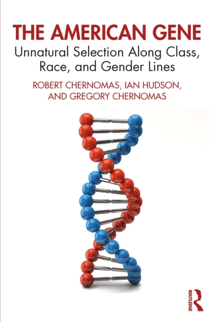 The American Gene av Robert Chernomas, Ian Hudson, Gregory Chernomas