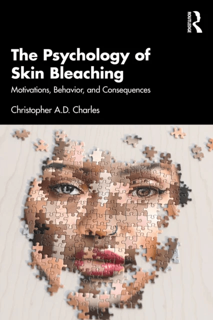 The Psychology of Skin Bleaching av Christopher A.D. Charles