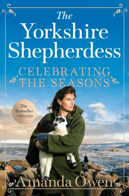 Celebrating the Seasons with the Yorkshire Shepherdess av Amanda Owen