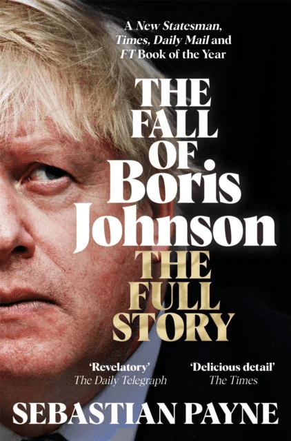 The Fall of Boris Johnson av Sebastian Payne