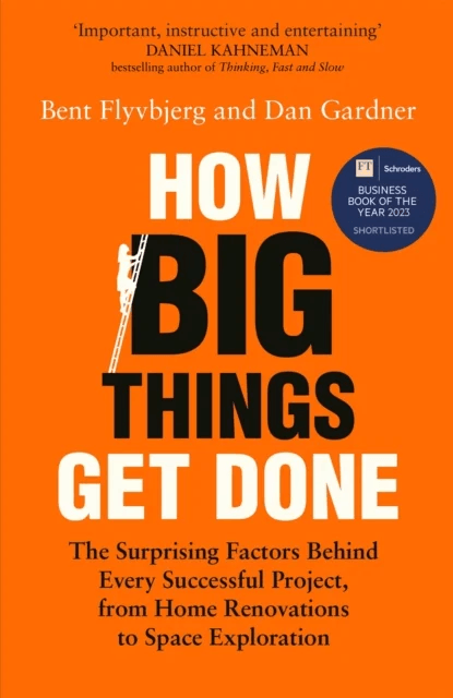 How Big Things Get Done av Bent &amp; Gardner Dan Flyvbjerg