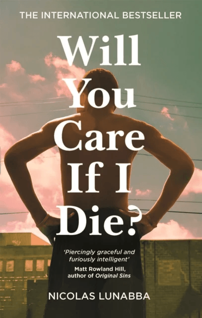 Will You Care If I Die? av Nicolas Lunabba