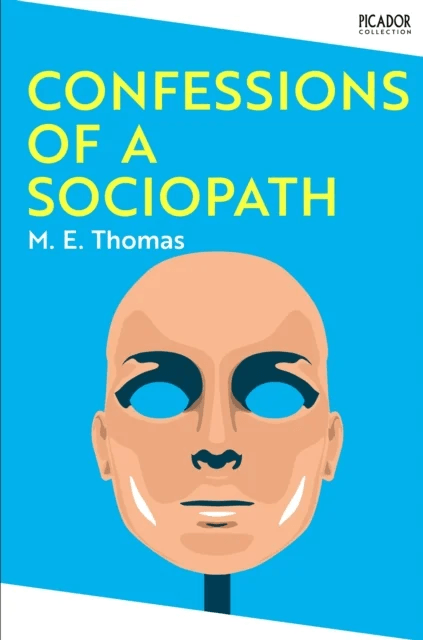 Confessions of a Sociopath av M. E. Thomas