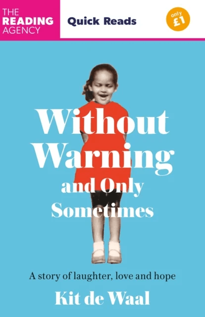 Without Warning and Only Sometimes av Kit de Waal