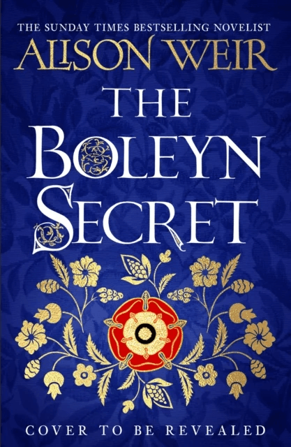 The Boleyn Secret av Alison Weir