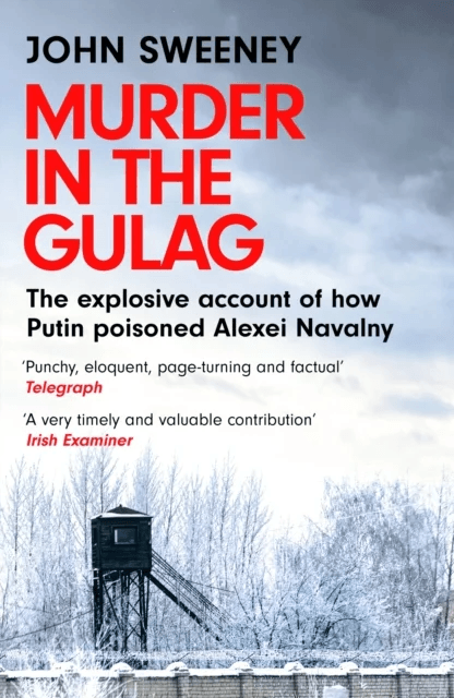 Murder in the Gulag av John Sweeney