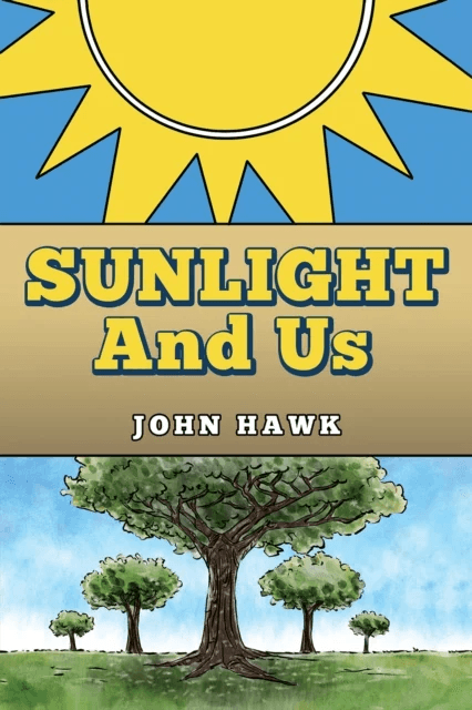 Sunlight and Us av John Hawk