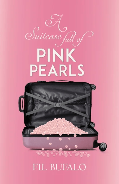 A Suitcase Full of Pink Pearls av Fil Bufalo