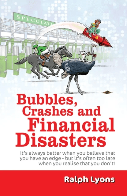 Bubbles, Crashes and Financial Disasters av Ralph Lyons