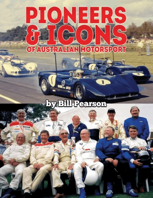 Pioneers &amp; Icons of Australian Motorsport av Bill Pearson