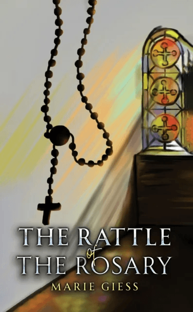 The Rattle of the Rosary av Marie Giess