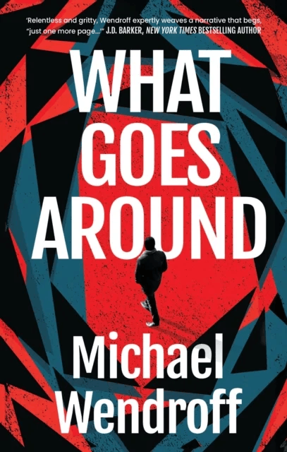 What Goes Around av Michael Wendroff