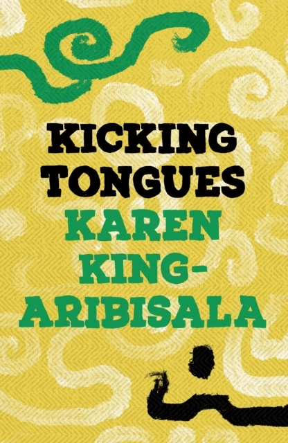 Kicking Tongues av Karen King-Aribisala