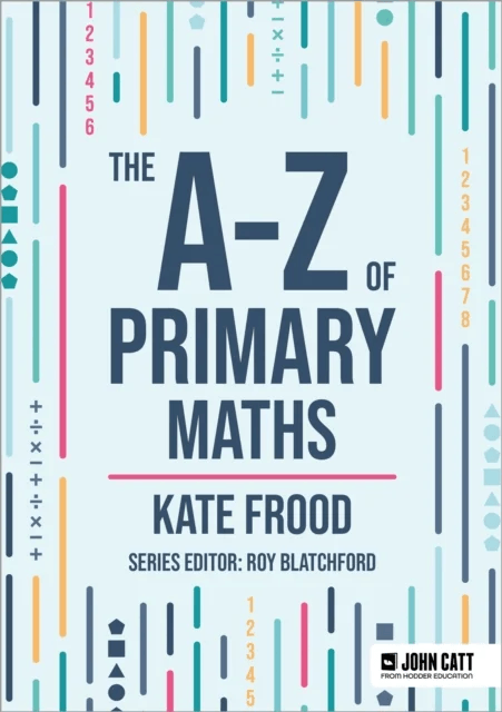 The A-Z of Primary Maths av Kate Frood