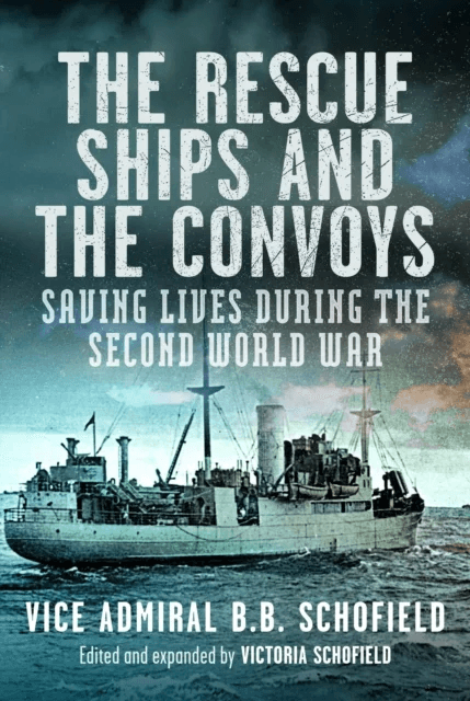 The Rescue Ships and The Convoys av B B Schofield