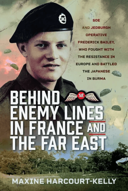 Behind Enemy Lines in France and the Far East av Maxine Harcourt-Kelly