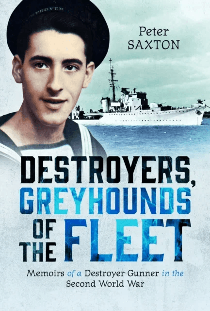 Destroyers, Greyhounds of the Fleet av Peter Saxton