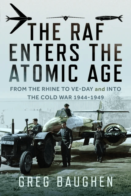 The RAF Enters the Atomic Age av Greg Baughen
