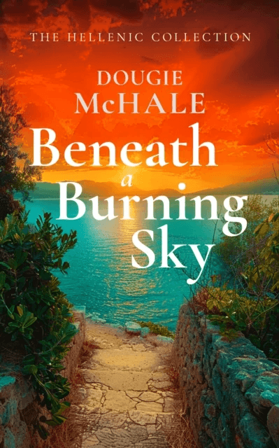 Beneath A Burning Sky av Dougie McHale