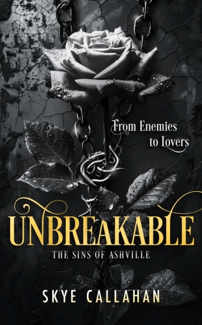Unbreakable av Skye Callahan