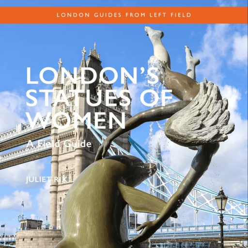 London's Statues of Women av Juliet Rix