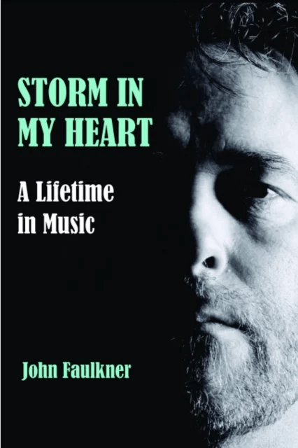 Storm in My Heart av John Faulkner