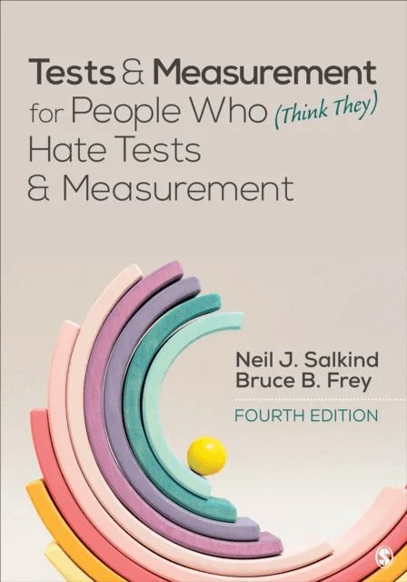 Tests &amp; Measurement for People Who (Think They) Hate Tests &amp; Measurement av Neil J. Salkind, Bruce B. Frey