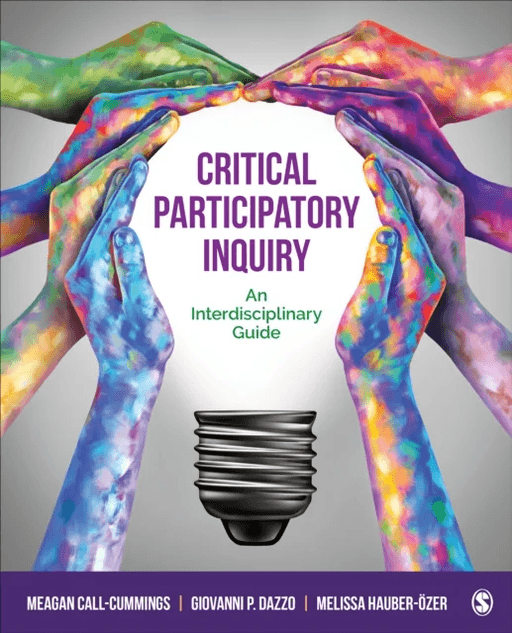 Critical Participatory Inquiry av Meagan Call-Cummings, Giovanni P. Dazzo, Melissa Hauber-Ozer