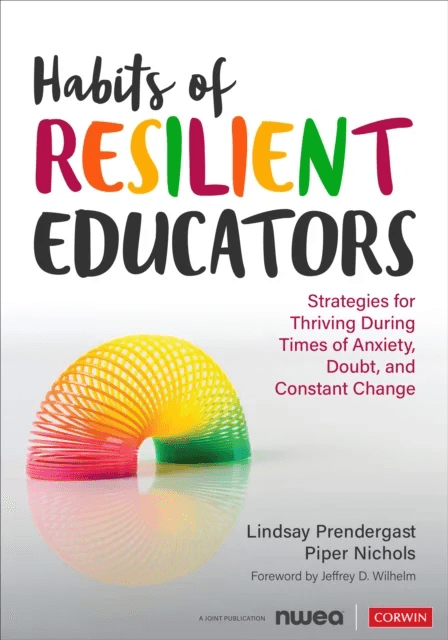 Habits of Resilient Educators av Lindsay Prendergast, Piper Lee