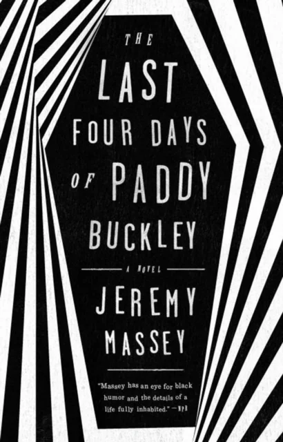 The Last Four Days Of Paddy Buckley av Jeremy Massey