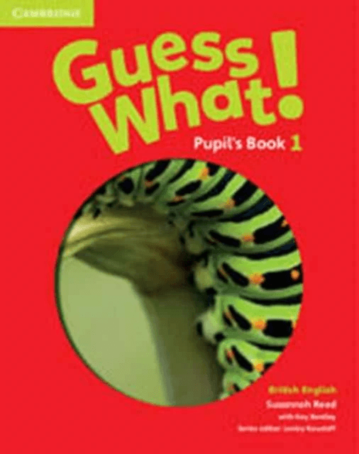 Guess What! Level 1 Pupil's Book British English av Susannah Reed