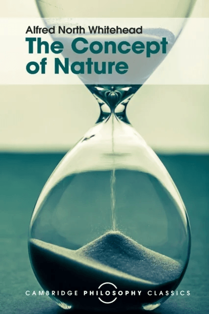 The Concept of Nature av Alfred North Whitehead