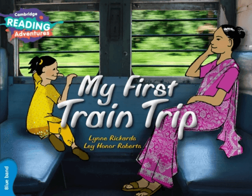 Cambridge Reading Adventures My First Train Trip Blue Band av Lynne Rickards