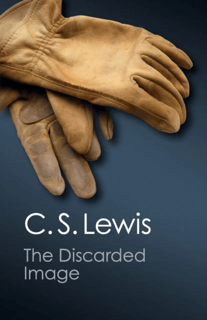 The Discarded Image av C. S. Lewis