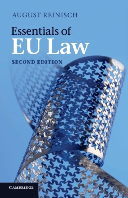 Essentials of EU Law av August (Universitat Wien Austria) Reinisch