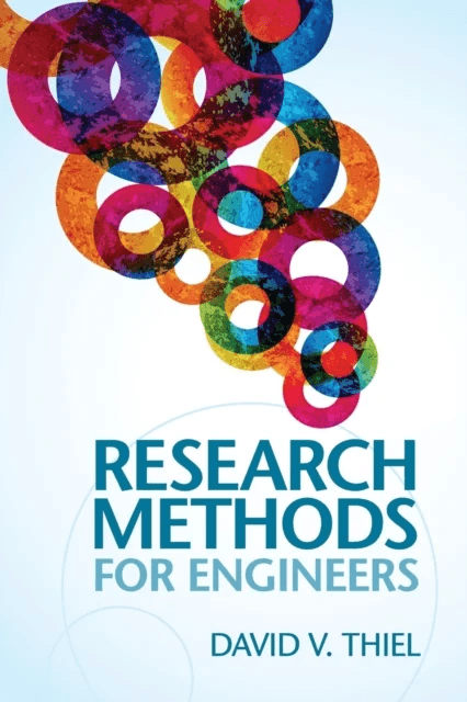 Research Methods for Engineers av David V. (Griffith University Queensland) Thiel