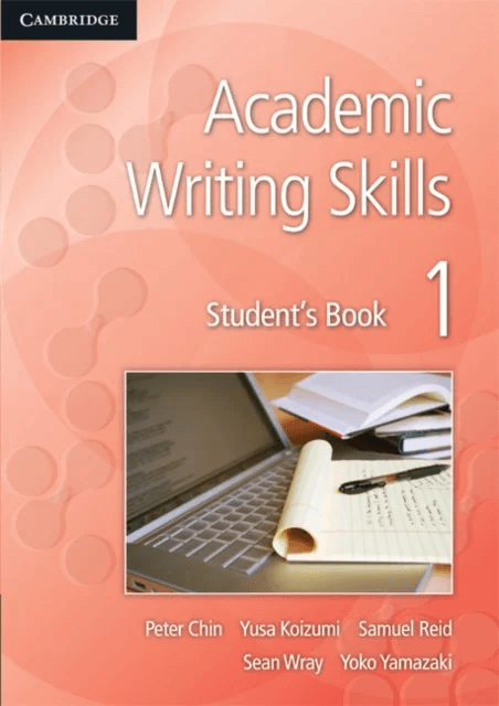 Academic Writing Skills 1 Student's Book av Peter Chin, Yusa Koizumi, Samuel Reid, Sean Wray, Yoko Yamazaki