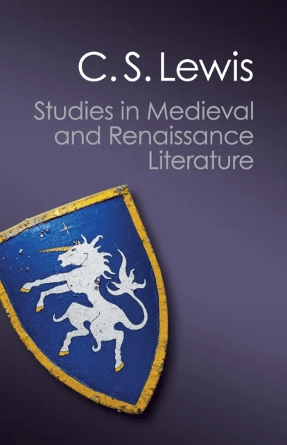 Studies in Medieval and Renaissance Literature av C. S. Lewis