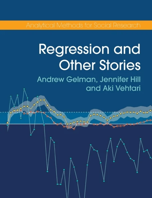 Regression and Other Stories av Andrew (Columbia University New York) Gelman, Jennifer (New York University) Hill, Aki (Aalto University Finland) Veht